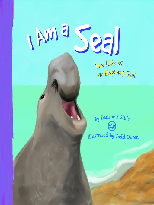 Title details for I Am a Seal by Todd Ouren - Available